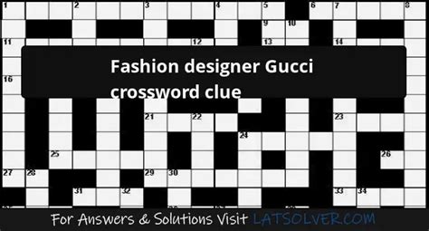 crossword designer gucci|gucci designer Crossword Clue .